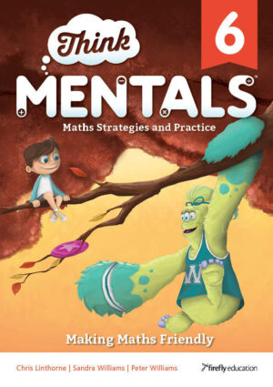 Think Mentals 6 Maths Strategies & Practice (Firefly)